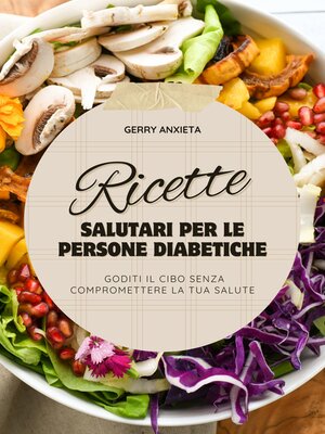 cover image of Ricette  Salutari per le persone diabetiche